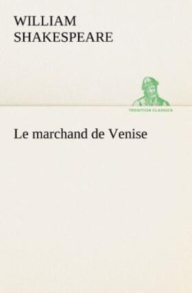 Shakespeare |  Le marchand de Venise | Buch |  Sack Fachmedien