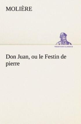 Molière |  Don Juan, ou le Festin de pierre | Buch |  Sack Fachmedien