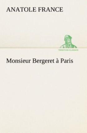 France |  Monsieur Bergeret à Paris | Buch |  Sack Fachmedien