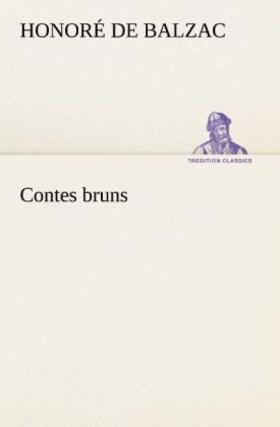 Balzac |  Contes bruns | Buch |  Sack Fachmedien