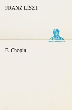 Liszt |  F. Chopin | Buch |  Sack Fachmedien