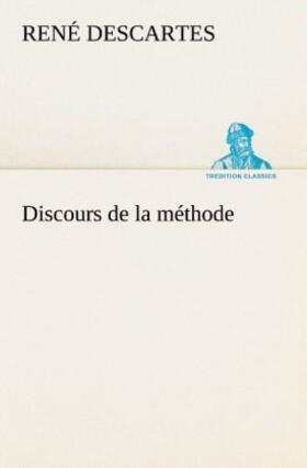 Descartes |  Discours de la méthode | Buch |  Sack Fachmedien