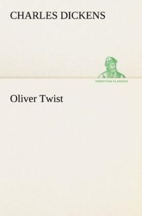 Dickens |  Oliver Twist | Buch |  Sack Fachmedien