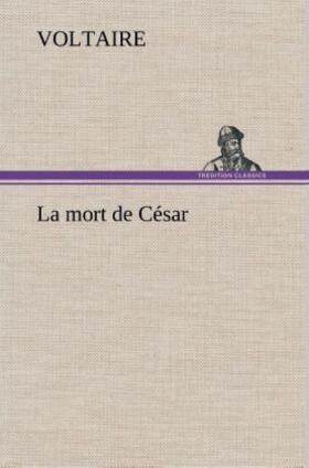 Voltaire |  La mort de César | Buch |  Sack Fachmedien