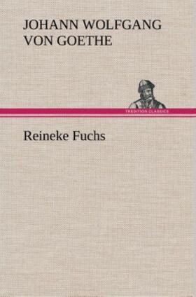 Goethe |  Reineke Fuchs | Buch |  Sack Fachmedien