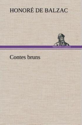 Balzac |  Contes bruns | Buch |  Sack Fachmedien