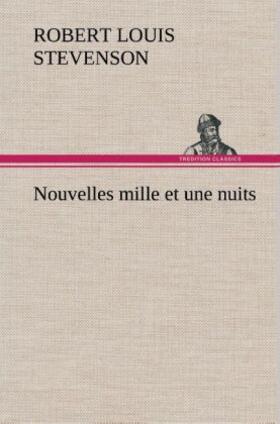 Stevenson |  Nouvelles mille et une nuits | Buch |  Sack Fachmedien