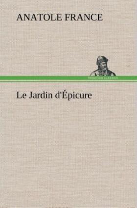 France |  Le Jardin d'Épicure | Buch |  Sack Fachmedien