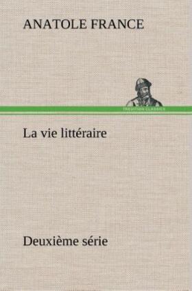 France |  La vie littéraire Deuxième série | Buch |  Sack Fachmedien