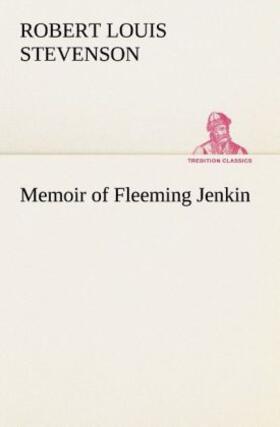 Stevenson |  Memoir of Fleeming Jenkin | Buch |  Sack Fachmedien