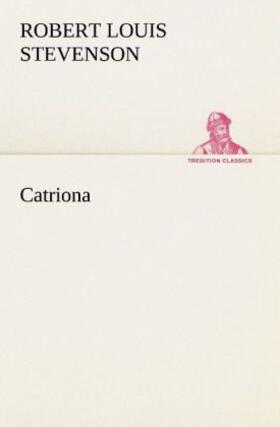 Stevenson |  Catriona | Buch |  Sack Fachmedien