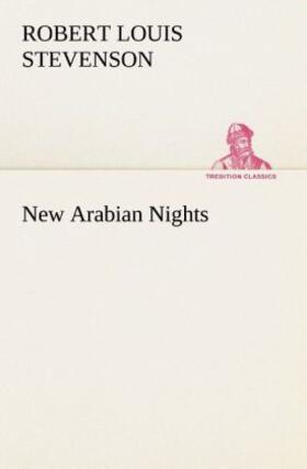 Stevenson |  New Arabian Nights | Buch |  Sack Fachmedien