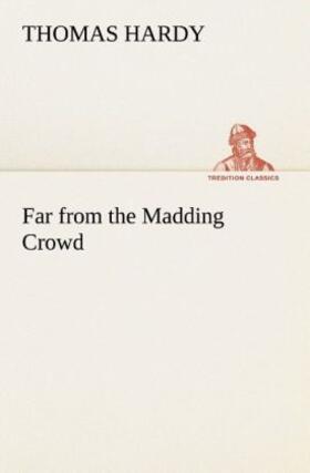 Hardy |  Far from the Madding Crowd | Buch |  Sack Fachmedien