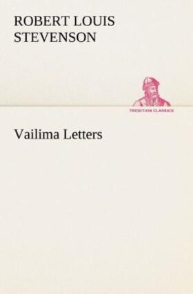 Stevenson |  Vailima Letters | Buch |  Sack Fachmedien