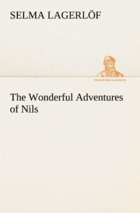 Lagerlöf |  The Wonderful Adventures of Nils | Buch |  Sack Fachmedien