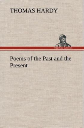 Hardy |  Poems of the Past and the Present | Buch |  Sack Fachmedien