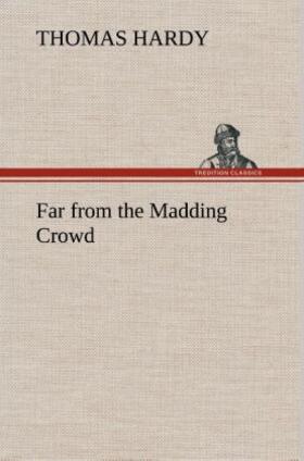 Hardy |  Far from the Madding Crowd | Buch |  Sack Fachmedien