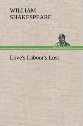 Shakespeare |  Love's Labour's Lost | Buch |  Sack Fachmedien