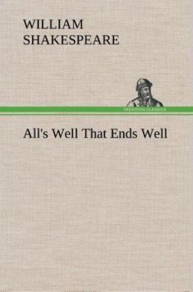 Shakespeare |  All's Well That Ends Well | Buch |  Sack Fachmedien