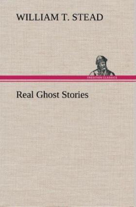 Stead | Real Ghost Stories | Buch | 978-3-8491-8078-2 | sack.de