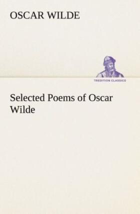 Wilde |  Selected Poems of Oscar Wilde | Buch |  Sack Fachmedien