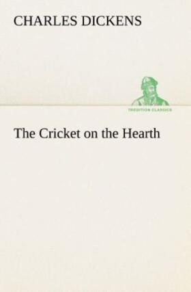 Dickens |  The Cricket on the Hearth | Buch |  Sack Fachmedien