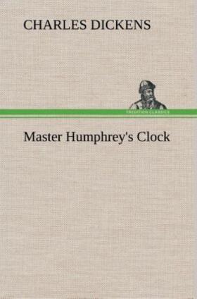 Dickens |  Master Humphrey's Clock | Buch |  Sack Fachmedien