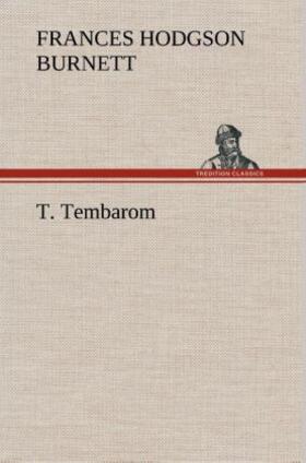 Burnett |  T. Tembarom | Buch |  Sack Fachmedien