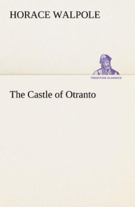 Walpole |  The Castle of Otranto | Buch |  Sack Fachmedien