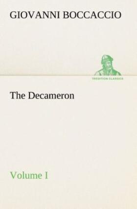 Boccaccio |  The Decameron, Volume I | Buch |  Sack Fachmedien