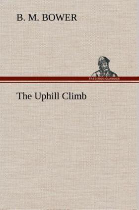 Bower |  The Uphill Climb | Buch |  Sack Fachmedien