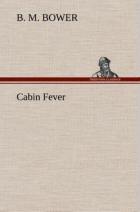 Bower |  Cabin Fever | Buch |  Sack Fachmedien