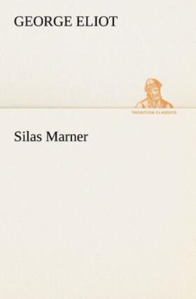 Eliot |  Silas Marner | Buch |  Sack Fachmedien