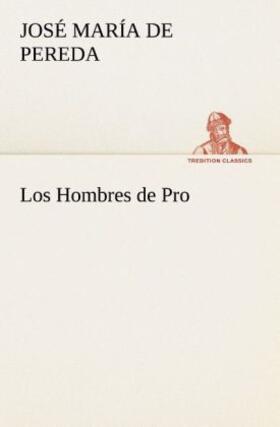 Pereda |  Los Hombres de Pro | Buch |  Sack Fachmedien