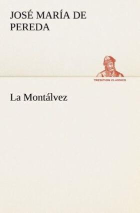 Pereda |  La Montálvez | Buch |  Sack Fachmedien