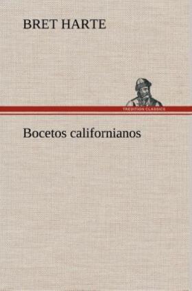 Harte |  Bocetos californianos | Buch |  Sack Fachmedien