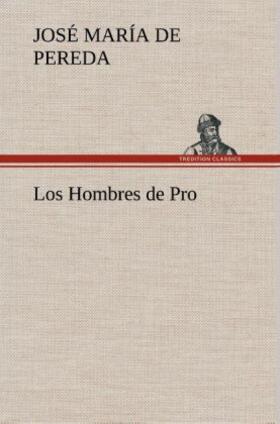 Pereda |  Los Hombres de Pro | Buch |  Sack Fachmedien