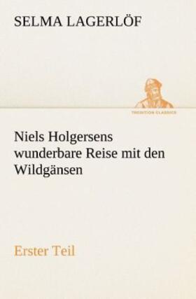 Lagerlöf |  Niels Holgersens wunderbare Reise mit den Wildgänsen | Buch |  Sack Fachmedien