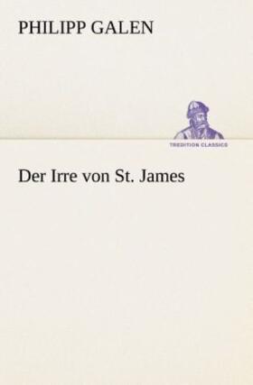 Galen |  Der Irre von St. James | Buch |  Sack Fachmedien