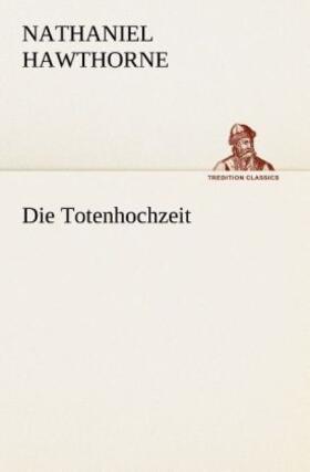 Hawthorne |  Die Totenhochzeit | Buch |  Sack Fachmedien