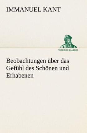 Kant |  Beobachtungen über das Gefühl des Schönen und Erhabenen | Buch |  Sack Fachmedien