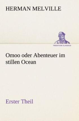 Melville |  Omoo oder Abenteuer im stillen Ocean | Buch |  Sack Fachmedien