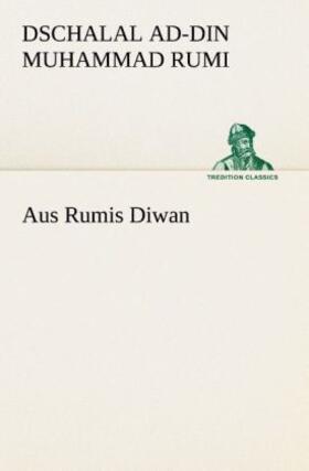 Rumi |  Aus Rumis Diwan | Buch |  Sack Fachmedien