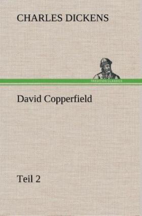 Dickens |  David Copperfield | Buch |  Sack Fachmedien