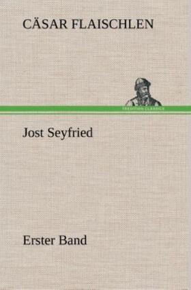 Flaischlen | Jost Seyfried | Buch | 978-3-8495-3401-1 | sack.de