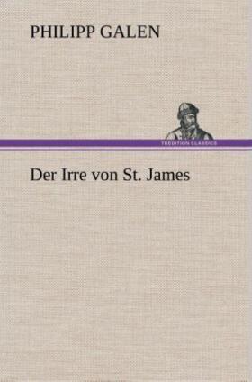 Galen |  Der Irre von St. James | Buch |  Sack Fachmedien