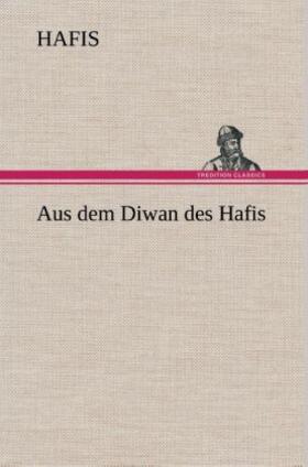 Aus dem Diwan des Hafis | Buch | 978-3-8495-3444-8 | sack.de