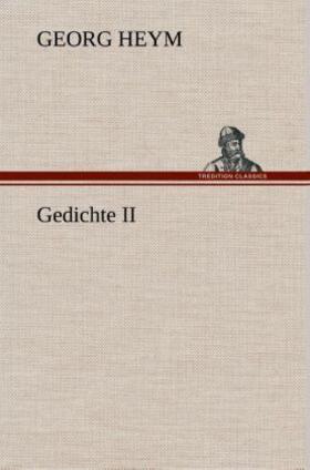 Heym |  Gedichte II | Buch |  Sack Fachmedien