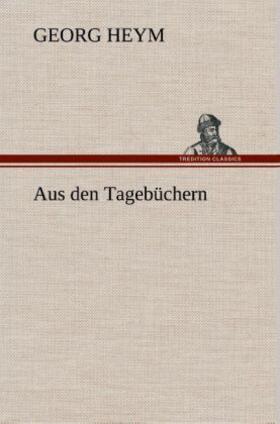 Heym |  Aus den Tagebüchern | Buch |  Sack Fachmedien