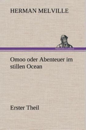 Melville |  Omoo oder Abenteuer im stillen Ocean | Buch |  Sack Fachmedien